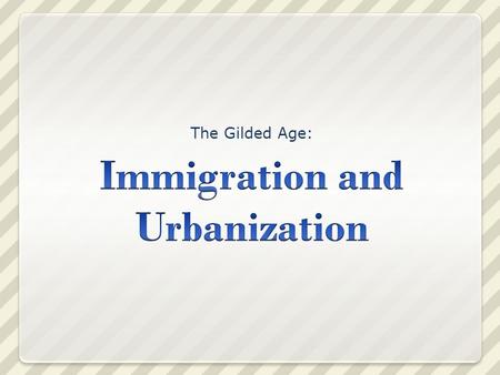 The Gilded Age:. Old and New Immigrants OLD IMMIGRANTS (1800-1880) mostly Protestants from northern & western Europe (Germany, Ireland, Great Britain,