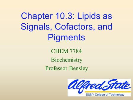 Chapter 10.3: Lipids as Signals, Cofactors, and Pigments