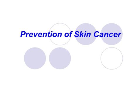 Prevention of Skin Cancer. UV Radiation Characteristics There are 4 types of radiation: UVA – this type of radiation penetrates the skin much deeper than.