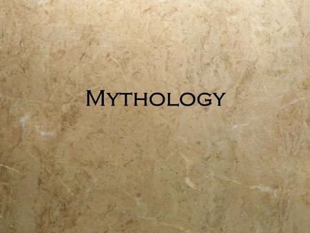 Mythology. Definition 1.A body of myths, as that of a particular people or that relating to a particular person 2.A set of stories, traditions, or beliefs.