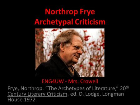 Northrop Frye Archetypal Criticism