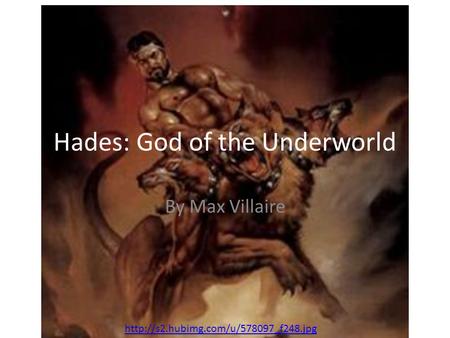 Hades: God of the Underworld By Max Villaire