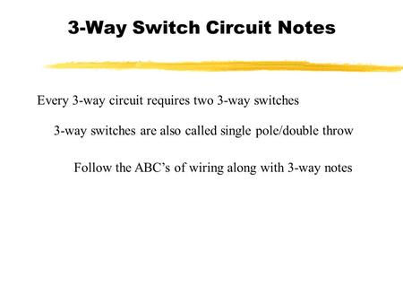 3-Way Switch Circuit Notes
