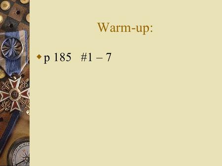Warm-up:  p 185 #1 – 7. Section 12-3: Infinite Sequences and Series In this section we will answer…  What makes a sequence infinite?  How can something.