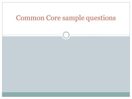 Common Core sample questions