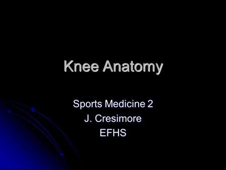 Sports Medicine 2 J. Cresimore EFHS