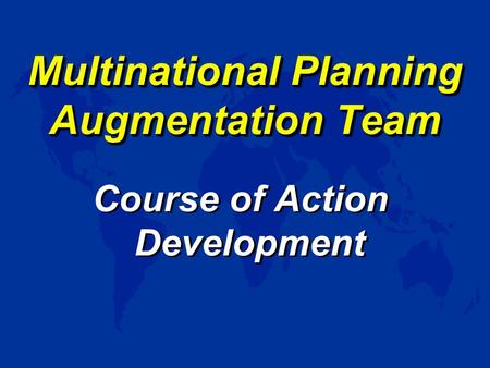Multinational Planning Augmentation Team
