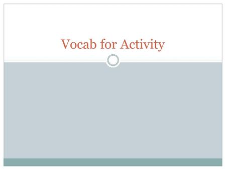 Vocab for Activity. Definitions Imperialism – the takeover of one country by another socially, economically, and politically. Racism – the belief that.