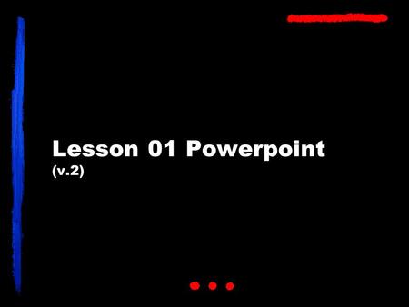 Lesson 01 Powerpoint (v.2). Practice Sheet: 1.A Come here vs ask to me