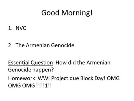 Good Morning! NVC The Armenian Genocide