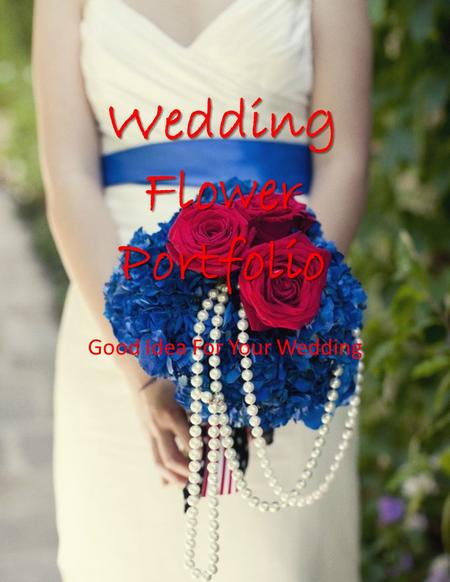 Wedding Flower Portfolio Good Idea For Your Wedding.