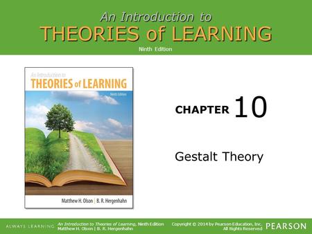 Ninth Edition 10 Gestalt Theory.