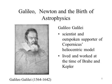 Galileo, Newton and the Birth of Astrophysics