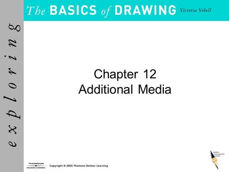 Chapter 12 Additional Media