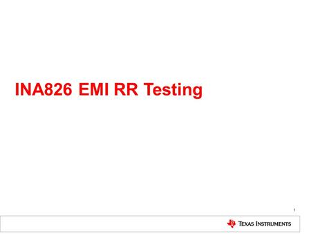 INA826 EMI RR Testing.