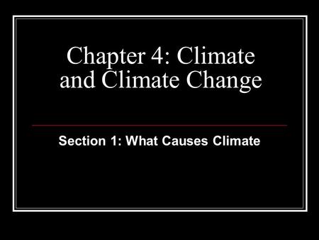 Chapter 4: Climate and Climate Change