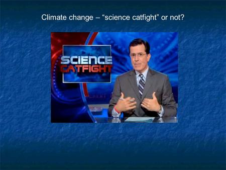 Climate change – “science catfight” or not?. The Record Of Climate Change Proxy Data.