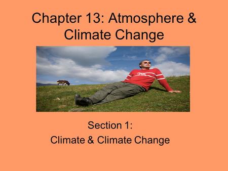 Chapter 13: Atmosphere & Climate Change