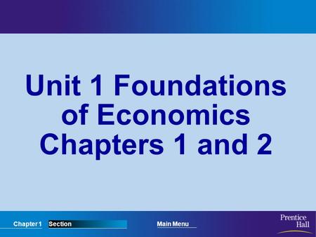 Unit 1 Foundations of Economics Chapters 1 and 2