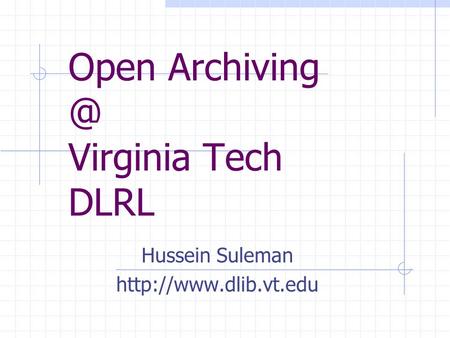 Open Virginia Tech DLRL Hussein Suleman