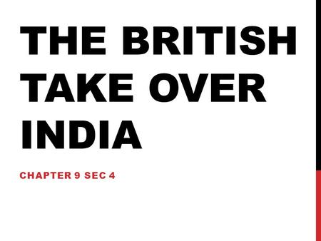 The British Take over India