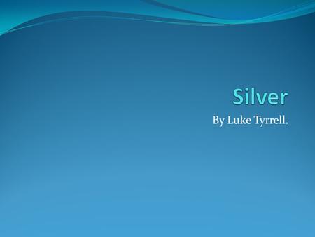 By Luke Tyrrell.. Where is silver found? Silver is naturally found in rocks. It can also be found near the surface, in soils and sands, in nearly pure.