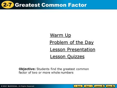 Warm Up Problem of the Day Lesson Presentation Lesson Quizzes