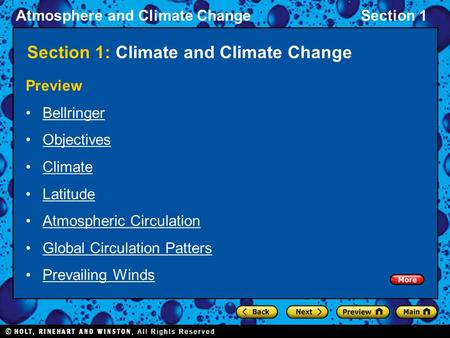 Atmosphere and Climate ChangeSection 1 Section 1: Climate and Climate Change Preview Bellringer Objectives Climate Latitude Atmospheric Circulation Global.