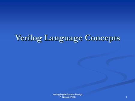 Verilog Language Concepts