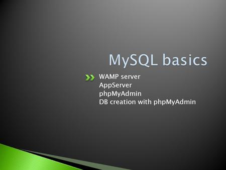 WAMP server AppServer phpMyAdmin DB creation with phpMyAdmin.