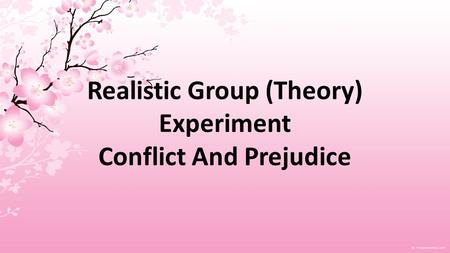 Realistic Group (Theory) Experiment Conflict And Prejudice