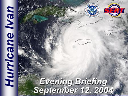 Hurricane Ivan Evening Briefing September 12, 2004.