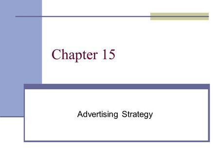 Chapter 15 Advertising Strategy. The Nature of Advertising Promotes goods, services and ideas using mass media. Product advertising Direct-action advertisement.