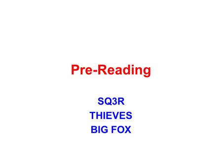 Pre-Reading SQ3R THIEVES BIG FOX.