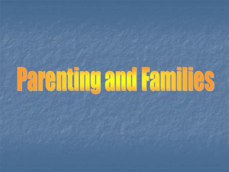 Parenting and Families