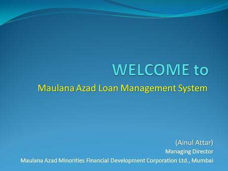 Maulana Azad Loan Management System