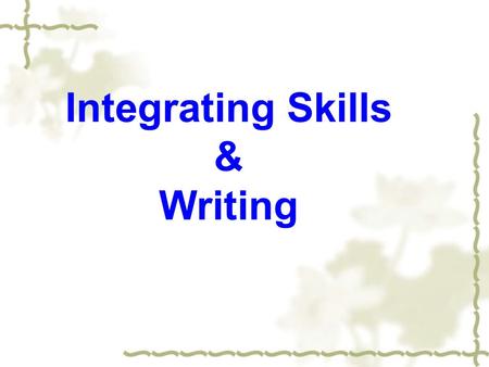 Integrating Skills & Writing. Snacks What does snack mean? A small meal or amount of food, usually eaten in a hurry, sometimes between meals.