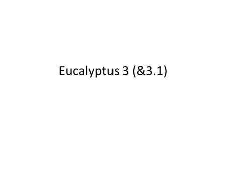 Eucalyptus 3 (&3.1). Eucalyptus 3 Product Overview – Govind Rangasamy.