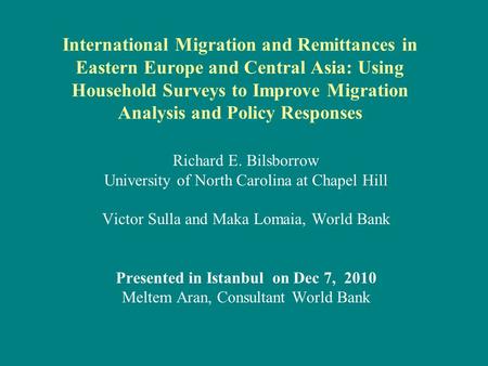 International Migration and Remittances in Eastern Europe and Central Asia: Using Household Surveys to Improve Migration Analysis and Policy Responses.