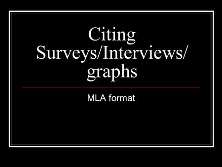 Citing Surveys/Interviews/graphs