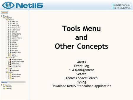 Tools Menu and Other Concepts Alerts Event Log SLA Management Search Address Space Search Syslog Download NetIIS Standalone Application.