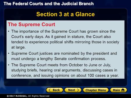 The Federal Courts and the Judicial Branch Section 3 at a Glance The Supreme Court The importance of the Supreme Court has grown since the Court’s early.