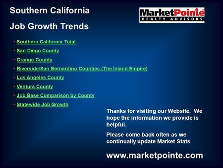 Southern California Job Growth Trends Southern California Total San Diego County Orange County Riverside/San Bernardino Counties (The Inland Empire) Los.