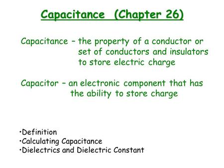 Capacitance (Chapter 26)