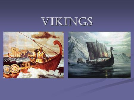 Vikings. Where did they live? The Vikings lived north of Europe and east of England in an area called Scandinavia This includes present day Denmark, Finland,