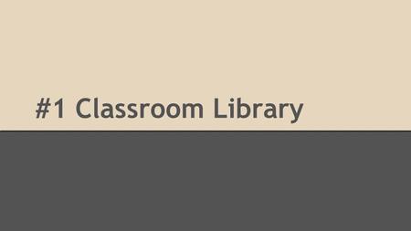 #1 Classroom Library. How Should My Class Library Be Organized Book Sorted By: ● Genre (narratives, informational, folktales…) ● Themes (seasons,