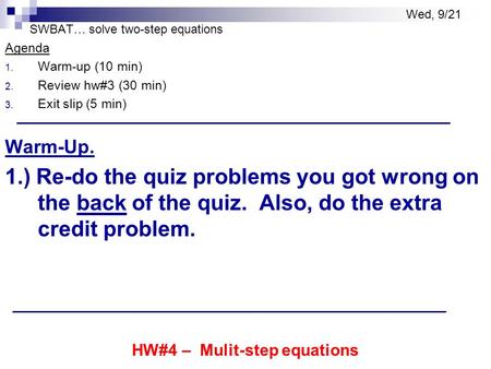 SWBAT… solve two-step equations
