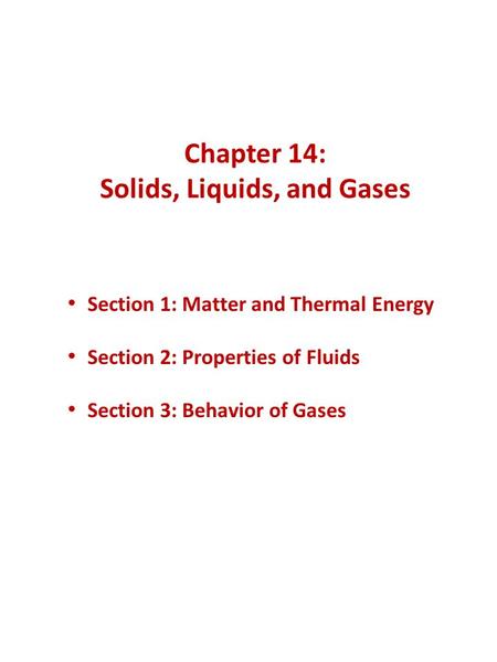 Chapter 14: Solids, Liquids, and Gases