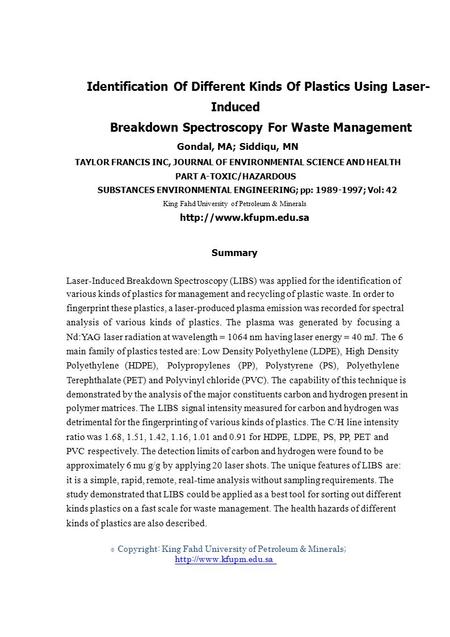 © Identification Of Different Kinds Of Plastics Using Laser- Induced Breakdown Spectroscopy For Waste Management Gondal, MA; Siddiqu, MN TAYLOR FRANCIS.