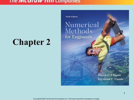 Copyright © 2006 The McGraw-Hill Companies, Inc. Permission required for reproduction or display. 1 Chapter 2.
